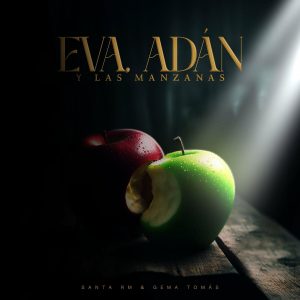 santa rm, Gema Tomás – Eva, Adán y las Manzanas